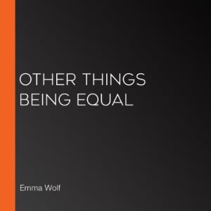 Other Things Being Equal