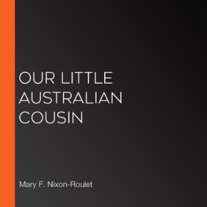 Our Little Australian Cousin