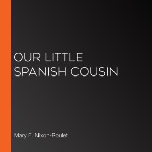 Our Little Spanish Cousin