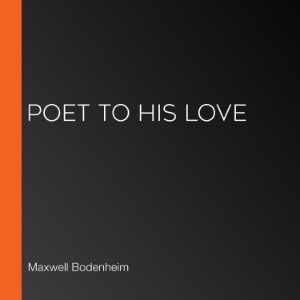 Poet To His Love