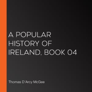 A Popular History of Ireland, Book 04