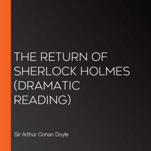 The Return of Sherlock Holmes (Dramatic Reading)-logo