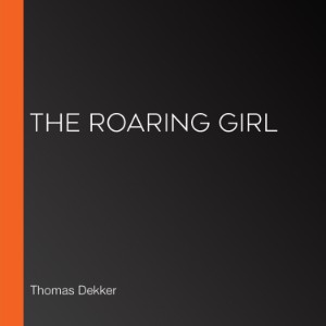 The Roaring Girl