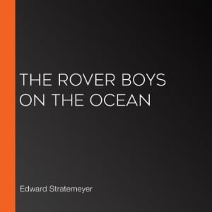 The Rover Boys on the Ocean
