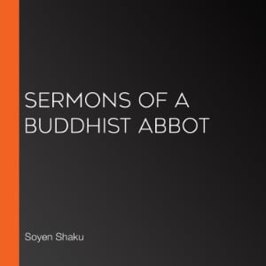 Sermons of a Buddhist Abbot
