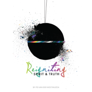 Reigniting Spirit & Truth