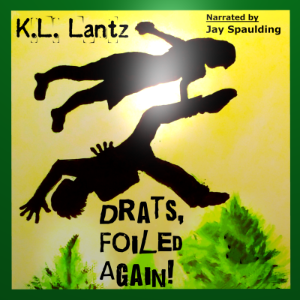 Drats, Foiled Again!