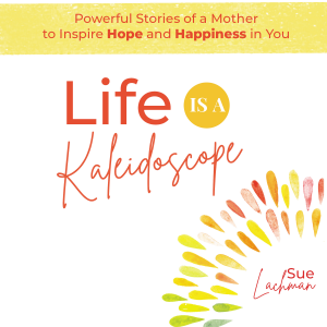 Life Is A Kaleidoscope