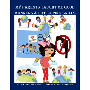 My Parents Taught Me Good Manners & Life Coping Skills