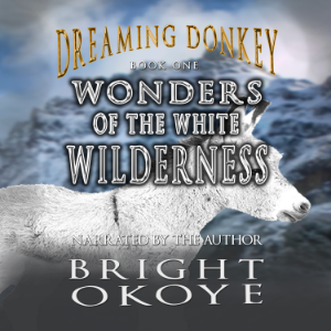 Wonders of the White Wilderness: Dreaming Donkey - Book One-logo