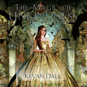 The Magic of Unkindness