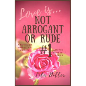Love is Not Arrogant or Rude