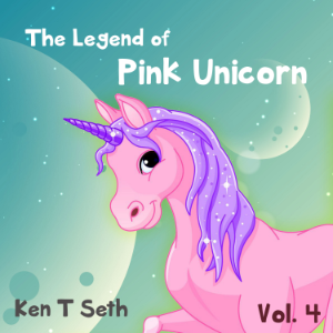 "The Legend of The Pink Unicorn 4 "