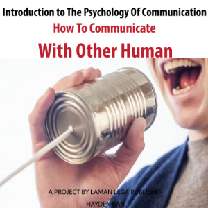 Introduction to The Psychology Of Communication