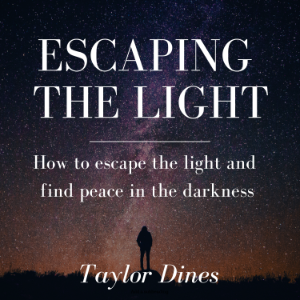 Escaping the Light