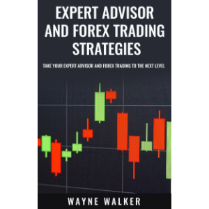Expert Advisor and Forex Trading Strategies