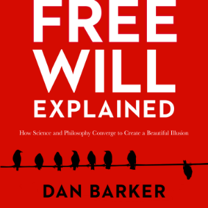 Free Will Explained