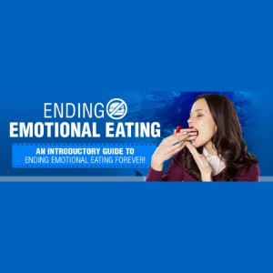 Ending Emotional Eating – An Introductory Guide To Ending Emotional Eating Forever!