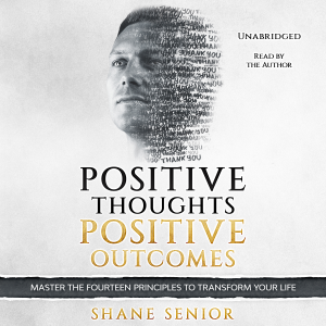 Positive Thoughts Positive Outcomes