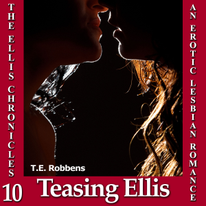 Teasing Ellis: An Erotic Lesbian Romance (The Ellis Chronicles - book 10)-logo