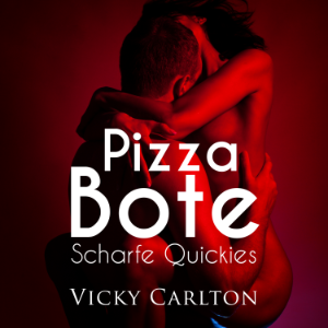 Pizzabote. Scharfe Quickies