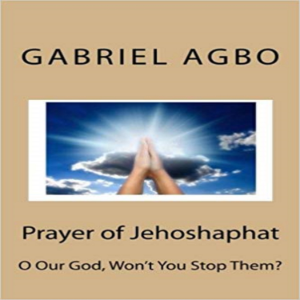 Prayer Of Jehoshaphat: ”O Our God, Won`T You Stop Them?”