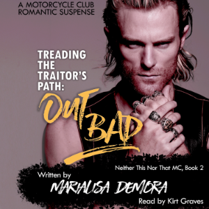 Treading the Traitor's Path: Out Bad