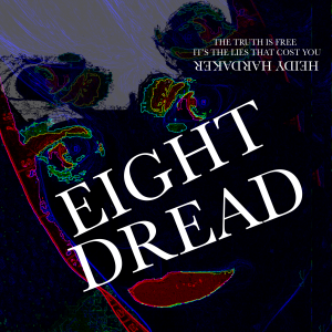 Eight Dread