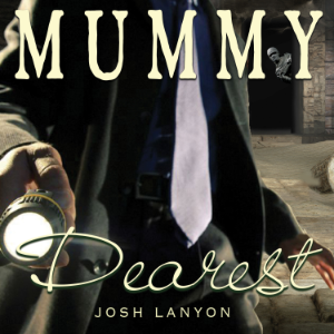 Mummy Dearest