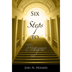 Six Steps to Prayer