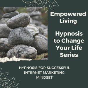 Hypnosis for Successful Internet Marketing Mindset