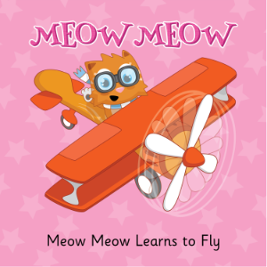 Meow Meow Learns to Fly