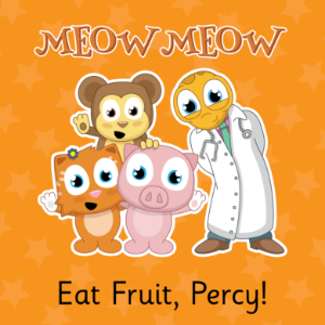 Eat Fruit, Percy!