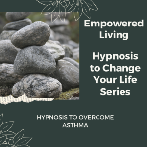 Hypnosis to Overcome Asthma