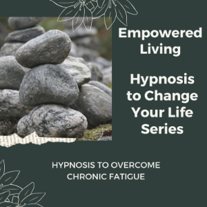 Hypnosis to Overcome Chronic Fatigue