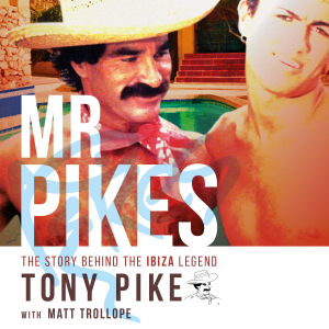 Mr Pikes: The Story Behind The Ibiza Legend