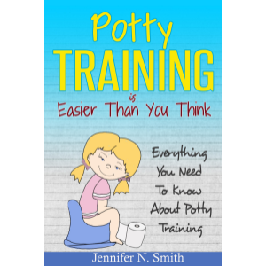 Potty Training Is Easier Than You Think: Everything You Need To Know About Potty Training