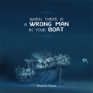 When There is a Wrongman in Your Boat