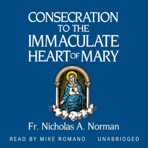 Consecration to the Immaculate Heart of Mary