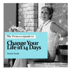 The Princess Guide to Change Your Life in 14 Days