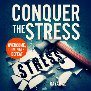 Conquer the Stress