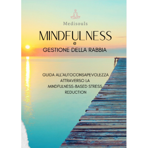 Mindfulness e Gestione della Rabbia