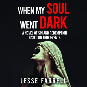 When My Soul Went Dark