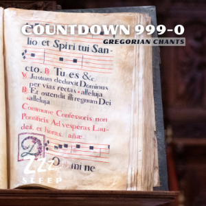 Countdown 999-0: Gregorian Chants