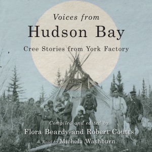 Voices from Hudson Bay