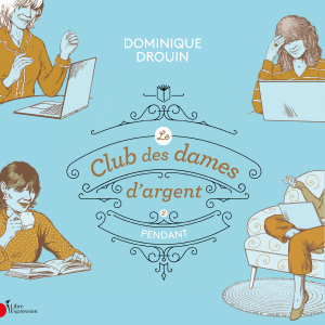 Le club des dames d'argent - Tome 2 : Pendant-logo