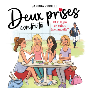 Deux prises contre toi - Tome 1 : Et si le jeu en valait la chandelle