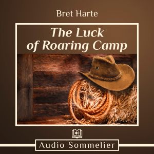The Luck of Roaring Camp