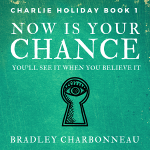 Now Is Your Chance