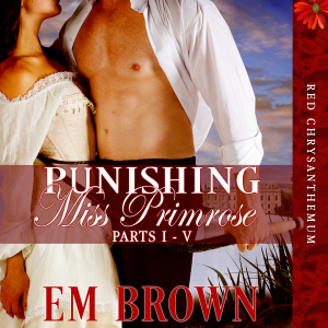 Punishing Miss Primrose, Parts I - V